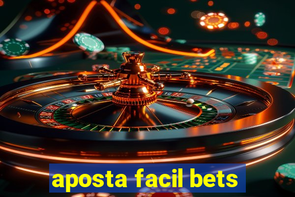 aposta facil bets